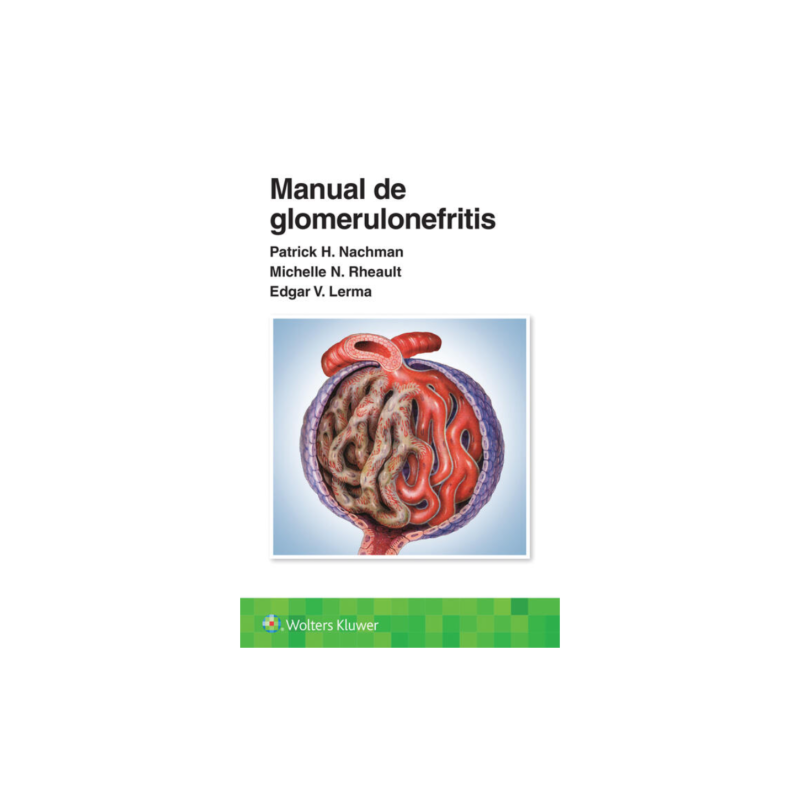 Nachman - Manual de glomerulonefritis - Wolters Kluwer 2024