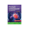 Klabunde - Fisiología cardiovascular Fundamentos 3Ed. - Wolters Kluwer