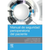 Sánchez - Manual de seguridad perioperatoria del paciente - Elsevier 2024