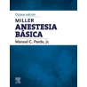 Pardo - Miller Anestesia básica 8Ed. - Elsevier 2024
