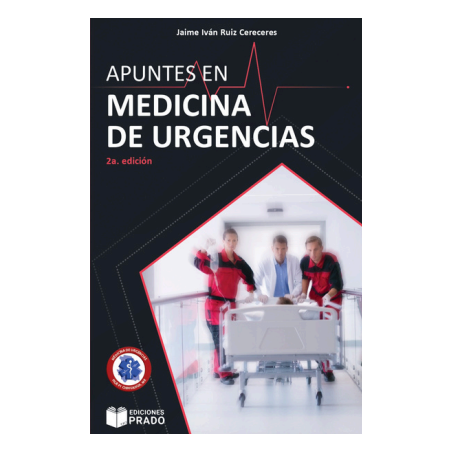Ruiz Cereceres - Apuntes en medicina de urgencias 2Ed. - Editorial Prado 2025