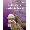Riojas - Prácticas de Anatomía Dental  - Manual Moderno