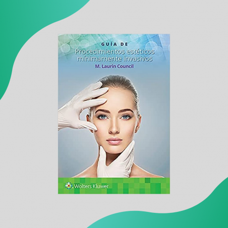 Council - Guía de procedimientos estéticos mínimamente invasivos - Wolters Kluwer